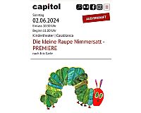 4 Karten Kleine Raupe Nimmersatt im Capitol Mannheim