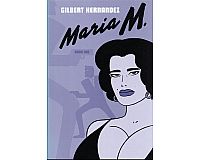 Maria M. Book 1 (Love & Rockets) Gilbert Hernandez