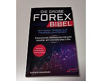 Die große Forex Bibel: Mit Forex Trading zur finanziellen Freiheit - Praxisnahe Strategien für den Handel mit Devisen und CFDs - Inklusive detailierter Chart