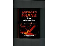 Andreas Franz - Das achte Opfer. Frankfurt-Krimi ...