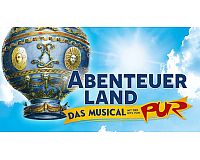 Pur Musical ABENTEUERLAND Düsseldorf - 3 Tickets