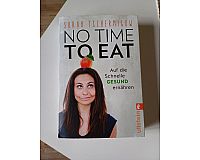 Sarah Tschernigow - No time to eat