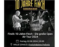 FINCH Tickets 02.08.24 Open Air Tour 2024 in Halle (Saale)