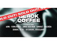 1x Ticket für Black Coffee HEUTE in KIESGRUBE
