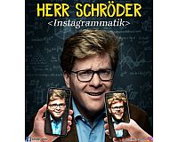 1 Ticket „Herr Schröder - Instagrammatik“ in Krefeld