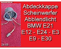 ❌ Kappe Anschluss Scheinwerfer BMW E3 E9 CS E12 E21 E24 E30