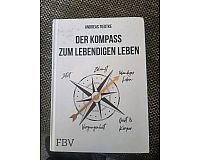Der Kompass zum lebendigen Leben / Buch