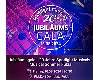 Karten Jubiläumsgala - 20 Jahre Spotlight Musicals in Fulda