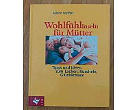 Sabine Seyffert: Wohlfühlinseln für Mütter, Buch