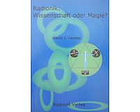 David V. Tanslay "Radionik: Wissenschaft oder Magie?", Radionik