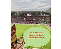 SUCHE Dauerkarte für den SC Freiburg Süd Block „S“