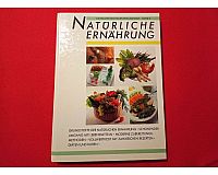 Kochbuch NATÜRLICHE ERNÄHRUNG Vollwertkost Rezepte+Diäten+Kuren