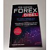 Die große Forex Bibel: Mit Forex Trading zur finanziellen Freiheit - Praxisnahe Strategien für den Handel mit Devisen und CFDs - Inklusive detailierter Chart