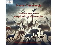 Noahs Tier Energie - lerne dein Tier energetisch zu unterstützen